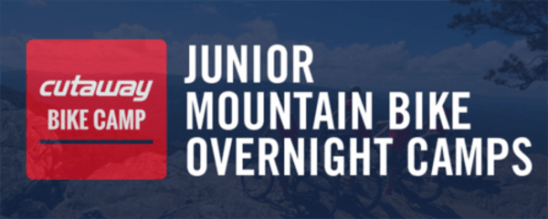 Cutaway Bike Camp Junior Mountain Bike Overnight Camps - Enduro - Travel [Cycling Camp]