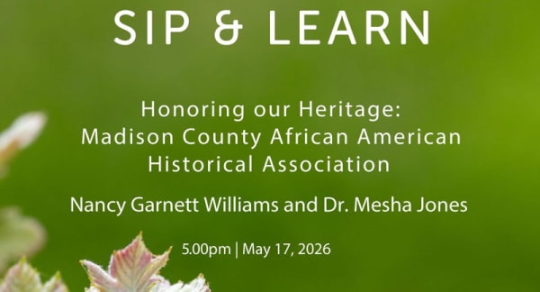 Sip & Learn – Honoring Our Heritage: the Madison County African American Historical Association