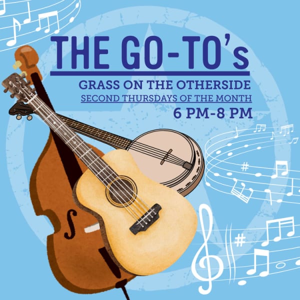 LIVE MUSIC: THE GO-TOS (GRASS ON THE OTHER SIDE)