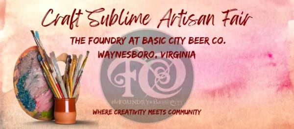 Craft Sublime Artisan Fair at The Foundry