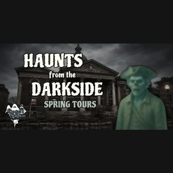 HAUNTS FROM THE DARKSIDE — SPRING TOURS