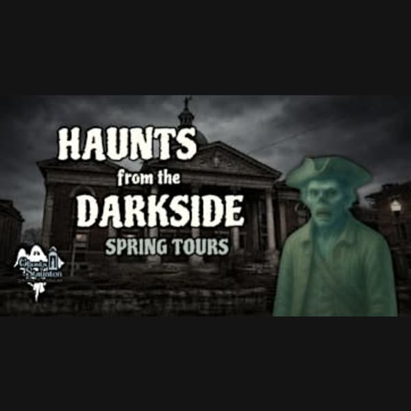 HAUNTS FROM THE DARKSIDE — SPRING TOURS