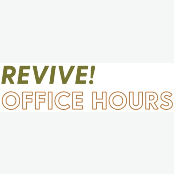 Revive! Office Hour