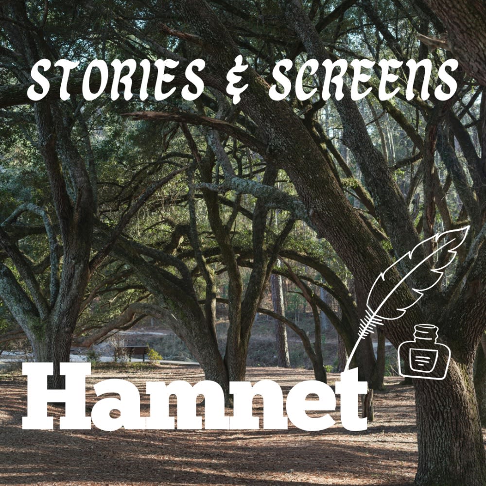Stories & Screens - "Hamnet"
