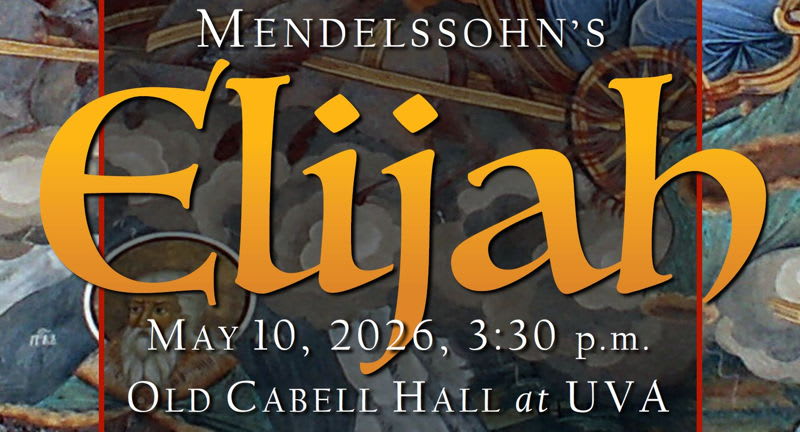 The Oratorio Society of Virginia: Mendelssohn's "Elijah"