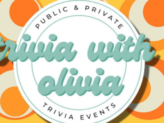 TRIVIA WITH OLIVIA