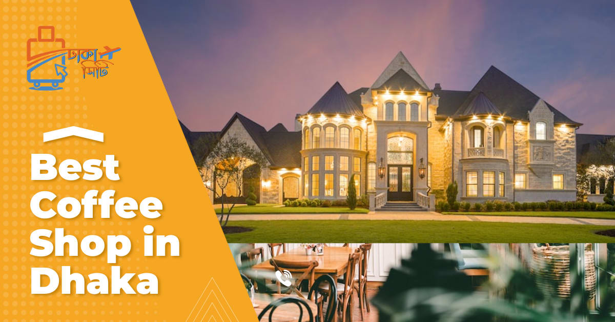 Best Coffee Shop in Dhaka City in 2024 Dhaka City