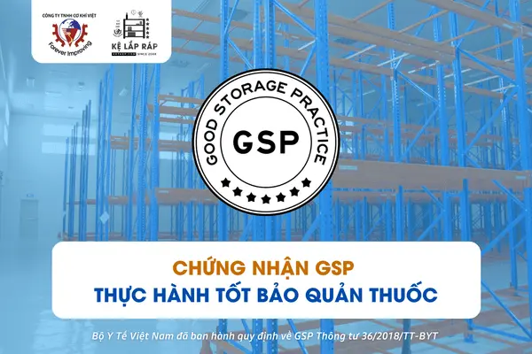 Kho GSP là gì? Tìm hiểu chi tiết về kho chứa hàng đạt chuẩn Bộ Y Tế 5 Kho GSP là gì? Tìm hiểu chi tiết về kho chứa hàng đạt chuẩn Bộ Y Tế