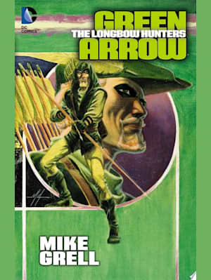Green Arrow: The Longbow Hunters