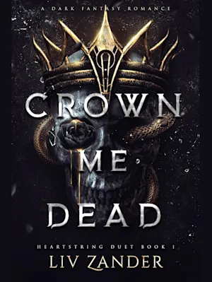 Crown Me Dead: A Dark Fantasy Romance (Heartstring Duet Book 1)