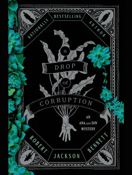 A Drop of Corruption: An Ana and Din Mystery (Shad...