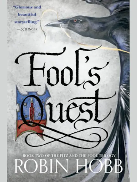 Fool’s Quest: Book Two of The Fitz and The F...