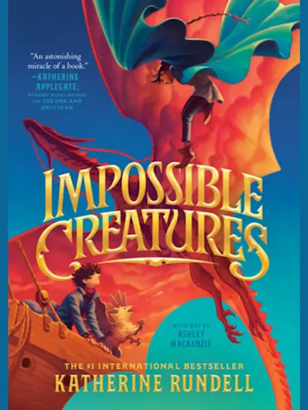 Impossible Creatures (Impossible Creatures #1)