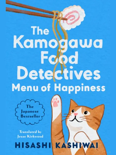 Menu of Happiness (Kamogawa Food Detectives #3)