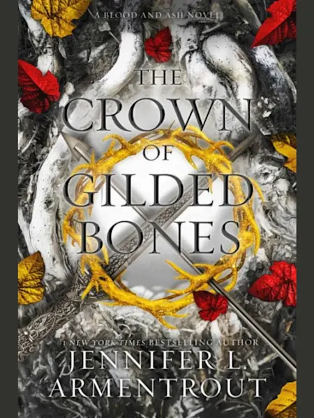 The ​Crown of Gilded Bones (Blood and Ash #3)