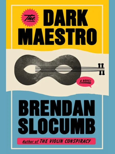 The Dark Maestro: A Novel