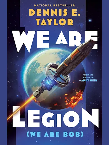 We Are Legion (We Are Bob): Bobiverse: Book 1