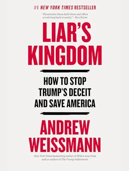Liar's Kingdom: How to Stop Trump's Deceit and Sav...