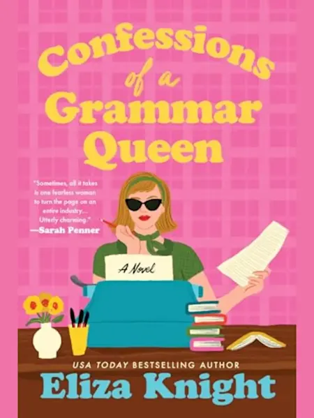 Confessions of a Grammar Queen: A Novel