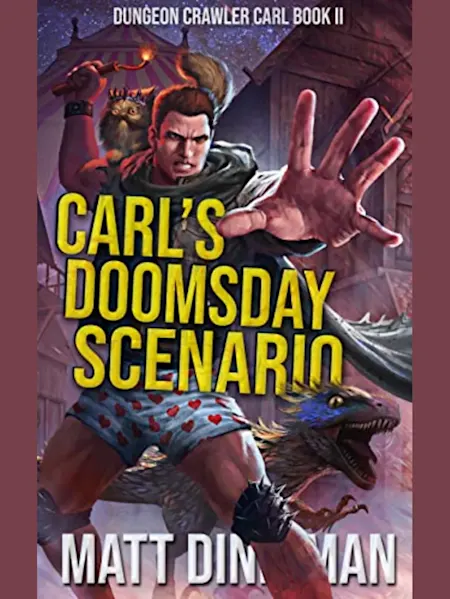 Carl's Doomsday Scenario: Dungeon Crawler Carl Boo...