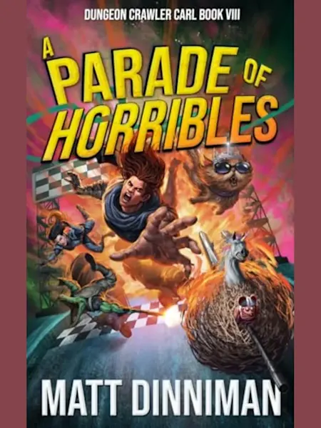 A Parade of Horribles: Dungeon Crawler Carl, Book ...