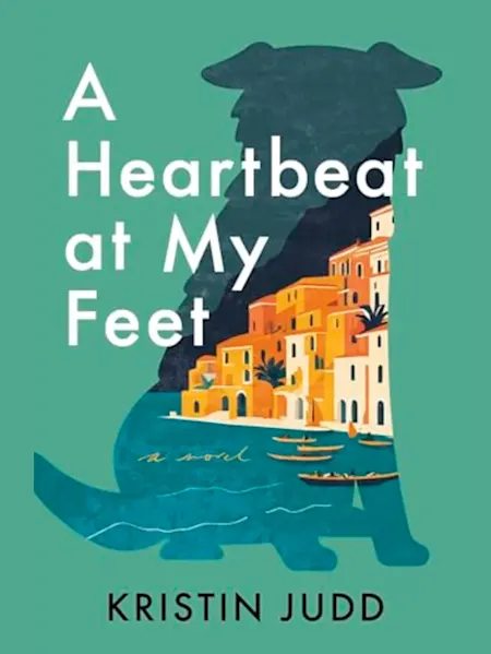 A Heartbeat at My Feet: A Novel