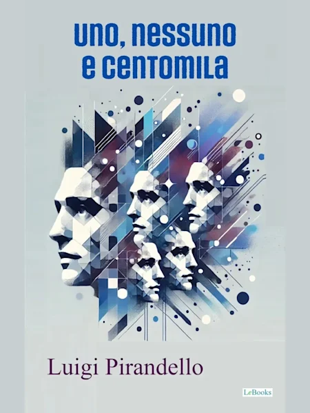 Uno, nessuno e centomila