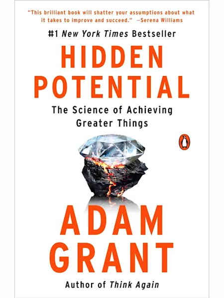 Hidden Potential: The Science of Achieving Greater...