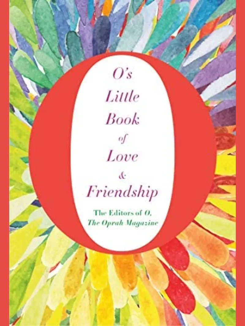 O's Little Book of Love & Friendship (O’s Little Books/Guides)