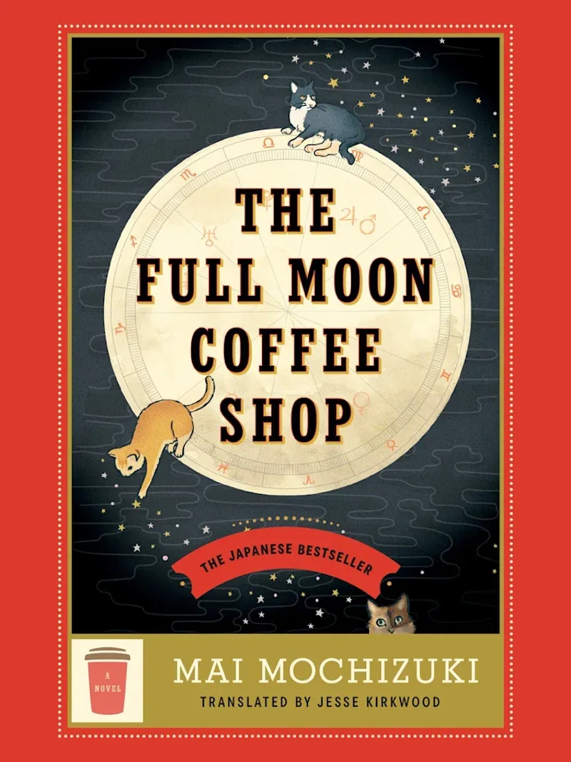 The Full Moon Coffee Shop: A Novel (Full Moon Coffee Shop #1)