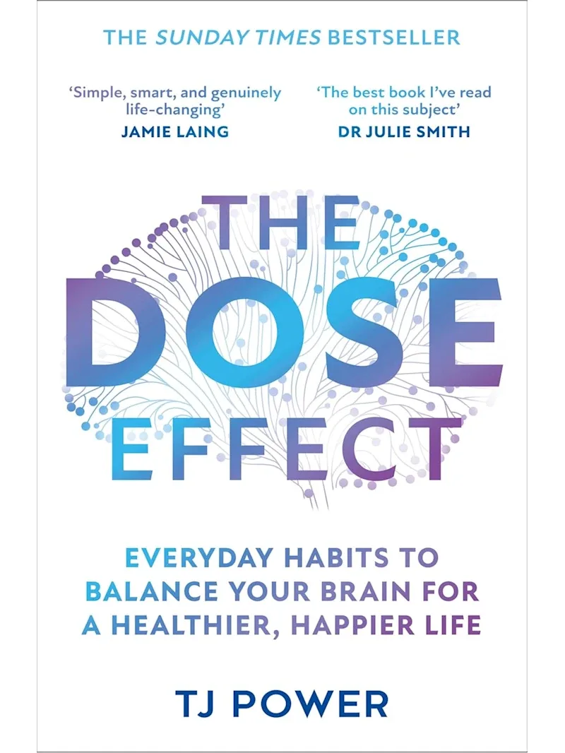 The DOSE Effect: Unlock the secret powers of dopamine, serotonin and more in this self-help guide to living a happier life from a Sunday Times bestse
