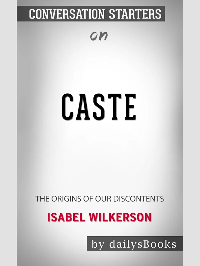 Caste: The Origins of Our Discontents