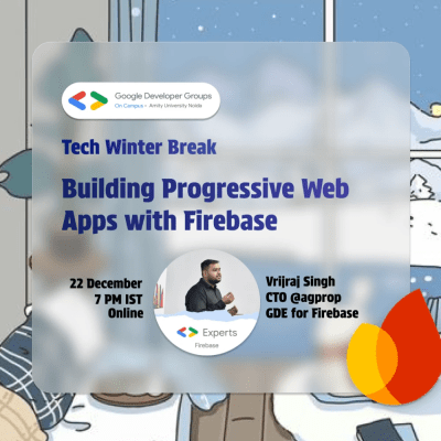 Tech Winter Break + GDG On Campus Amity University Noida