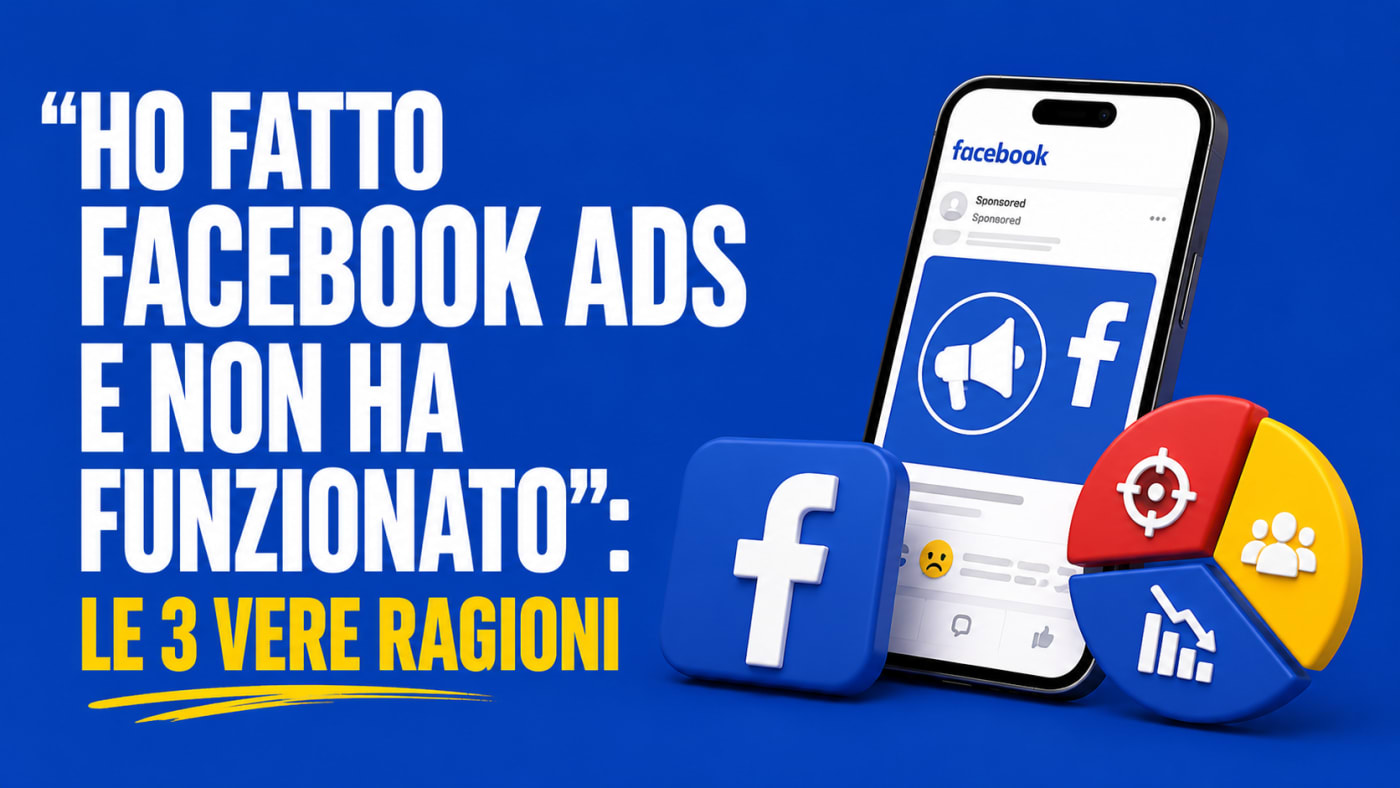 Facebook Ads non funziona per PMI italiane — le 3 vere ragioni e come rimediare