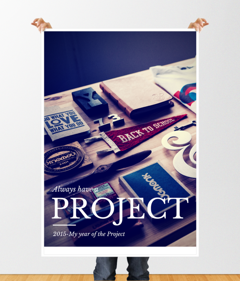 Always Have a Project poster