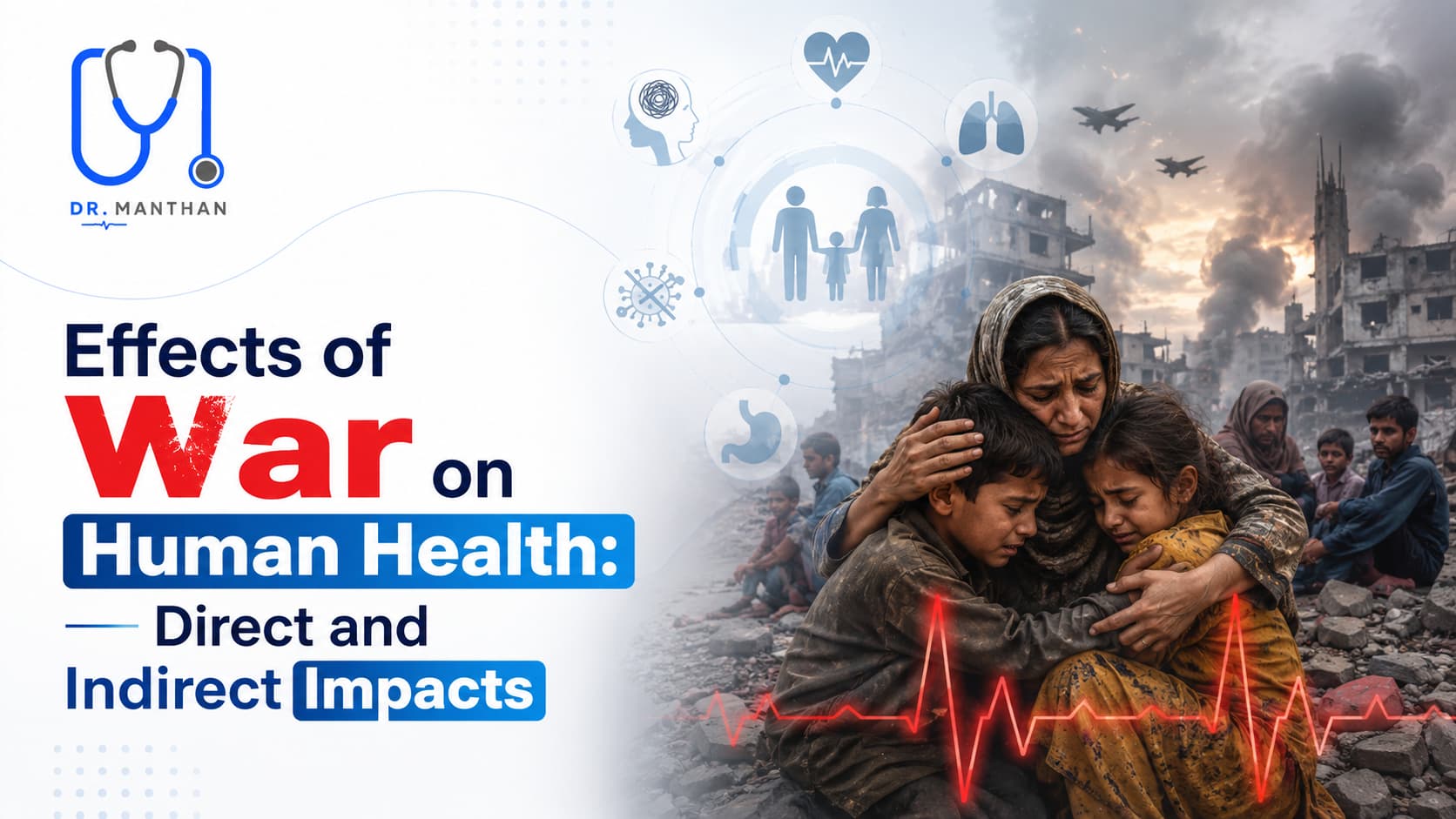 Effects of War on Human Health: Global Frameworks