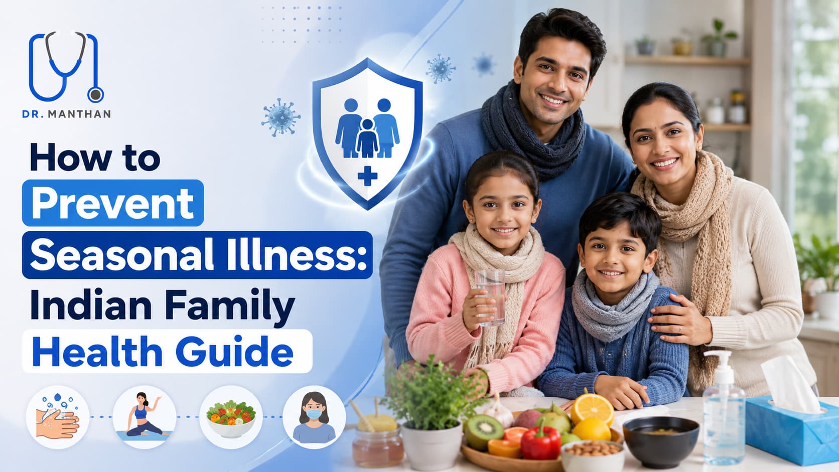 Navigating Seasonal Illnesses: Prevention and Home Recovery