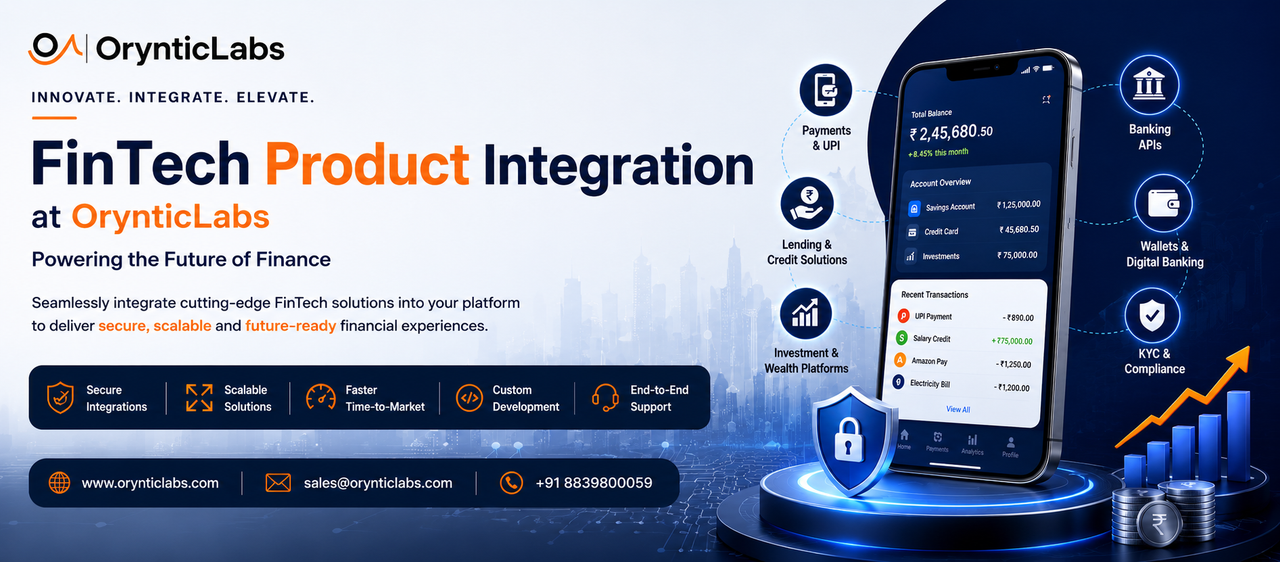 FinTech Product Integration: Building Secure, Scalable, and Future-Ready Financial Experiences