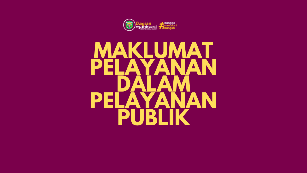 Maklumat Pelayanan Dalam Pelayanan Publik