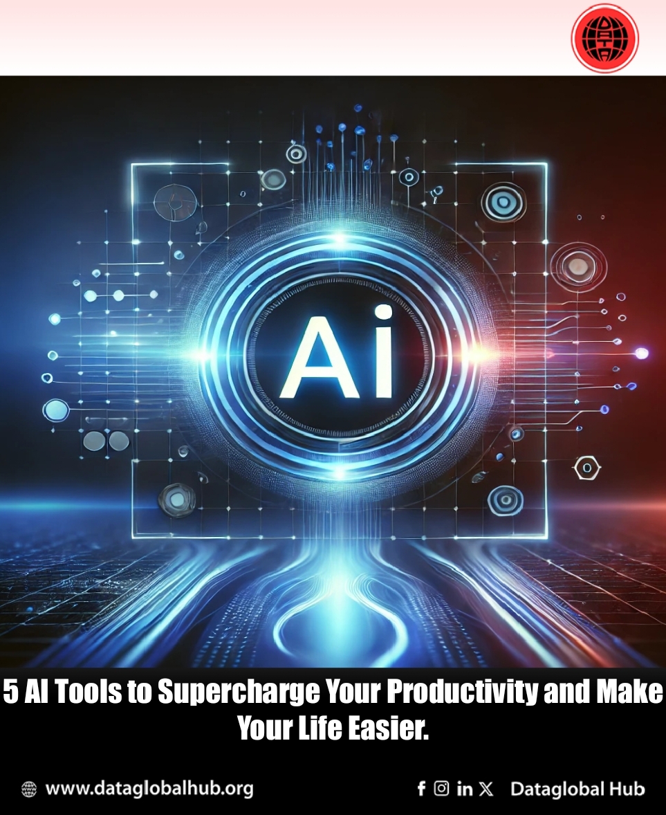 5 AI Tools to Supercharge Your Productivity and Make Your Life Easier. 