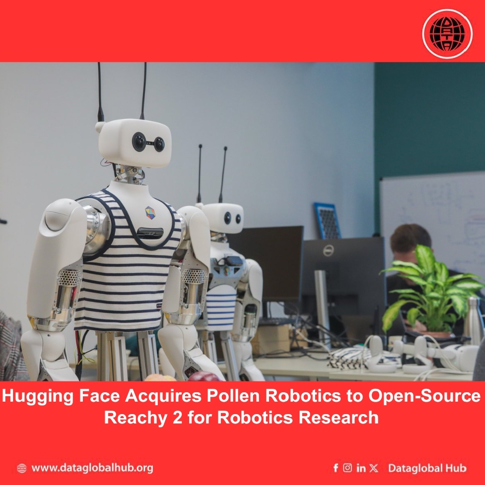  Hugging Face Acquires Pollen Robotics to Open-Source Reachy 2 for Robotics Research