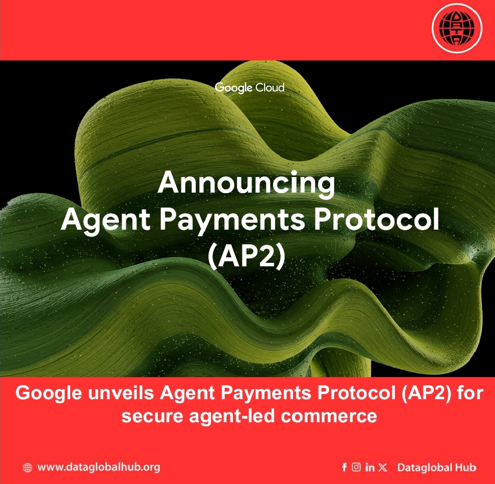 Google unveils Agent Payments Protocol (AP2) for secure agent-led commerce