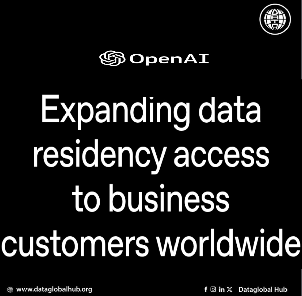 OpenAI Expands Data Residency Options for Global Businesses