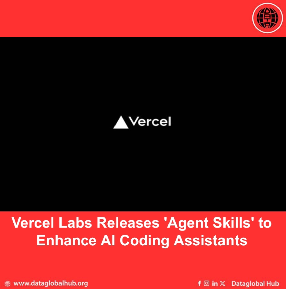 Vercel Labs Releases 'Agent Skills' to Enhance AI Coding Assistants