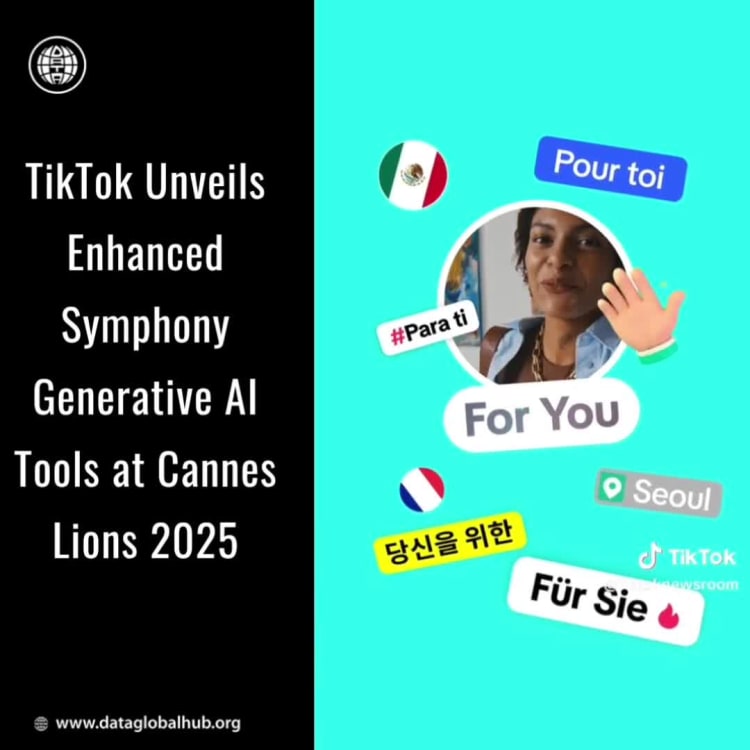 TikTok Unveils Enhanced Symphony Generative AI Tools at Cannes Lions 2025