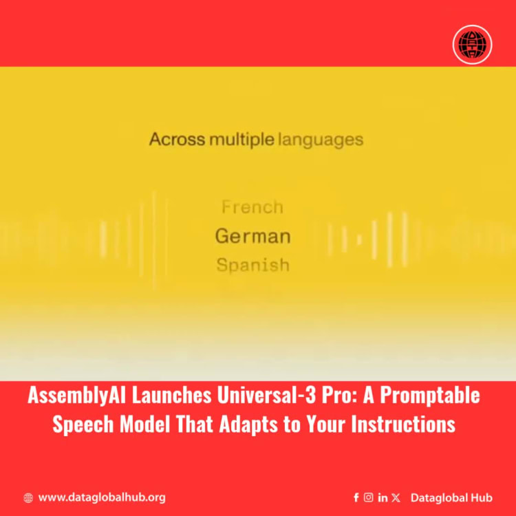 AssemblyAI Launches Universal-3 Pro: A Promptable Speech Model That Adapts to Your Instructions