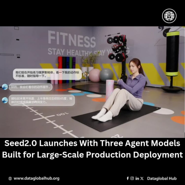 Seed2.0 Launches With Three Agent Models Built for Large-Scale Production Deployment