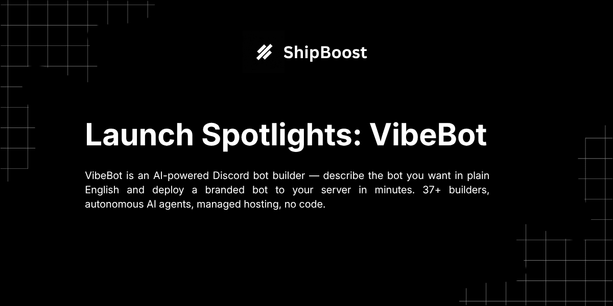 VibeBot AI Discord bot builder — Launch Spotlight cover
