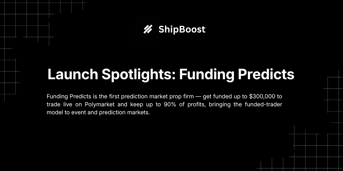 Funding Predicts prediction market prop firm — Launch Spotlight cover