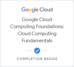 Google Cloud Computing Foundations: Cloud Computing Fundamentals